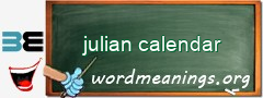 WordMeaning blackboard for julian calendar